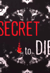 A Secret to Die For